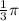 \frac{1}{3} \pi