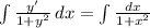 \int \frac{y'}{1+y^2}\, dx = \int \frac{dx}{1+x^2}