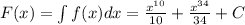 F(x)=\int f(x)dx=\frac{x^{10}}{10}+\frac{x^{34}}{34}+C