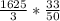 \frac{1625}{3} *\frac{33}{50}