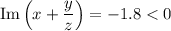 \mathrm{Im}\left(x+\dfrac{y}{z}\right)=-1.8