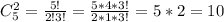 C_{5} ^{2} =\frac{5!}{2!3!}= \frac{5*4*3!}{2*1*3!} =5*2=10