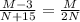 \frac{M-3}{N+15} =\frac{M}{2N}