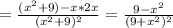 =\frac{(x^2+9)-x*2x}{(x^2+9)^2} = \frac{9-x^{2} }{(9+x^{2})^2}