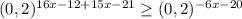 (0,2)^{16x-12+15x-21}\geq (0,2)^{-6x-20}