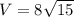 V = 8\sqrt{15}