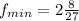 f_{min} = 2\frac{8}{27}