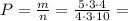 P = \frac{m}{n} = \frac{5\cdot 3\cdot 4}{4\cdot 3\cdot 10} =