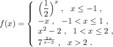 f(x)=\left\{\begin{array}{l}\Big(\dfrac{1}{2}\Big)^{x}\ ,\ \ x\leq -1\ ,\\-x\ ,\ \ -1