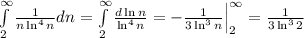 \int \limits^\infty_2\frac{1}{n\ln^4n}dn=\int \limits^\infty_2\frac{d\ln n}{\ln^4n}=-\frac{1}{3\ln^3n}\Big|^\infty_2=\frac{1}{3\ln^32}