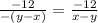 \frac{-12}{-(y-x)} =\frac{-12}{x-y}