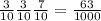 \frac{3}{10} \frac{3}{10} \frac{7}{10} = \frac{63}{1000}