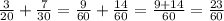 \frac{3}{20} +\frac{7}{30} =\frac{9}{60} +\frac{14}{60} =\frac{9+14}{60} =\frac{23}{60}