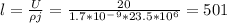 l=\frac{U}{\rho j} =\frac{20}{1.7*10^-^9*23.5*10^6}=501