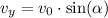 v_y = v_0\cdot\sin(\alpha)