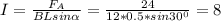 I=\frac{F_A}{BLsin\alpha } =\frac{24}{12*0.5*sin30^0}=8