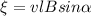 \xi =vlBsin\alpha