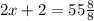 2x+2=55\frac{8}{8}