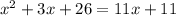 x^{2} +3x+26=11x+11