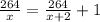 \frac{264}{x} = \frac{264}{x+2} +1