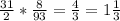 \frac{31}{2} *\frac{8}{93} =\frac{4}{3} =1\frac{1}{3}