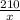 \frac{210}{x}