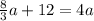 \frac{8}{3} a + 12 = 4a