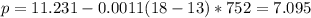 p=11.231-0.0011(18-13)*752=7.095