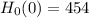 H_0(0)=454