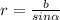 r=\frac{b}{sin\alpha }