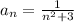 a_n=\frac{1}{n^2+3}