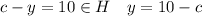 c-y=10 \in H \quad y = 10 - c