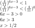 (\frac{4}{11})^{6x-3}3\\x1/2\\