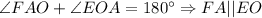 \angle FAO+\angle EOA=180^{\circ} \Rightarrow FA|| EO