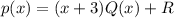 p(x)=(x+3)Q(x)+R