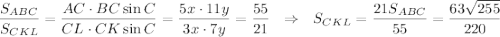 \dfrac{S_{ABC}}{S_{CKL}}=\dfrac{AC\cdot BC\sin C}{CL\cdot CK\sin C}=\dfrac{5x\cdot 11y}{3x\cdot 7y}=\dfrac{55}{21}~~\Rightarrow~~ S_{CKL}=\dfrac{21S_{ABC}}{55}=\dfrac{63\sqrt{255}}{220}