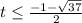 t\leq \frac{-1-\sqrt{37}}{2}