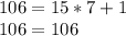 106=15*7+1\\ 106=106