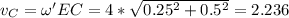 v_C=\omega'EC=4*\sqrt{0.25^2+0.5^2}=2.236