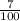 \frac{7}{100}