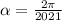 \alpha =\frac{2\pi }{2021}