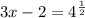 3x-2=4^{\frac{1}{2}}