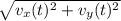 \sqrt{v_x(t)^2+v_y(t)^2}