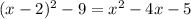 (x-2)^2-9=x^2-4x-5