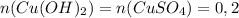 n(Cu(OH)_2)=n(CuSO_4)=0,2