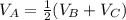 V_{A}=\frac{1}{2} (V_{B}+V_{C})