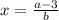 x=\frac{a-3}{b}