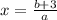 x=\frac{b+3}{a}