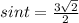 sint=\frac{3\sqrt{2} }{2}