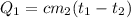 Q_1=cm_2(t_1-t_2)